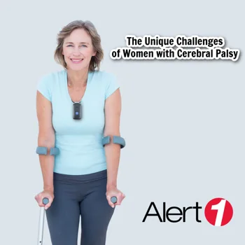 The Unique Challenges of Women with Cerebral Palsy The Unique Challenges of Women with Cerebral Palsy