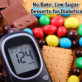 No Bake, Low Sugar Desserts for Diabetics No Bake, Low Sugar Desserts for Diabetics