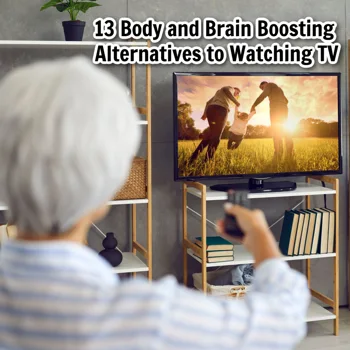 healthy alternatives to tv healthy alternatives to tv