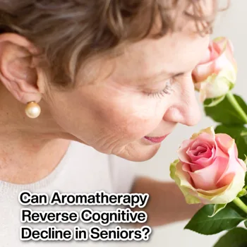Can Aromatherapy Reverse Cognitive Decline in Seniors? Can Aromatherapy Reverse Cognitive Decline in Seniors?