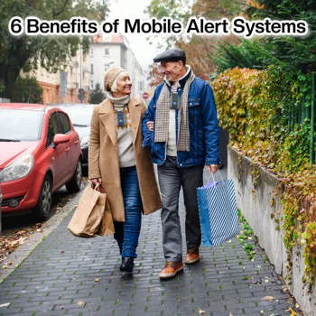 6 Benefits of Mobile Alert Systems 6 Benefits of Mobile Alert Systems