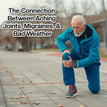 The Connection Between Aching Joints, Migraines, & Bad Weather The Connection Between Aching Joints, Migraines, & Bad Weather